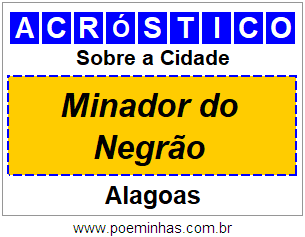 Acróstico Para Imprimir Sobre a Cidade Minador do Negrão