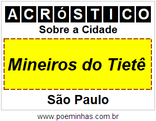 Acróstico Para Imprimir Sobre a Cidade Mineiros do Tietê