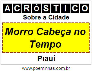 Acróstico Para Imprimir Sobre a Cidade Morro Cabeça no Tempo