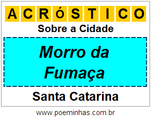 Acróstico Para Imprimir Sobre a Cidade Morro da Fumaça