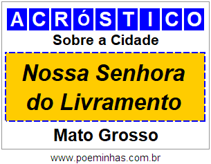 Acróstico Para Imprimir Sobre a Cidade Nossa Senhora do Livramento