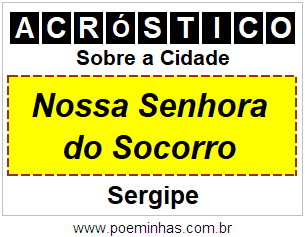 Acróstico Para Imprimir Sobre a Cidade Nossa Senhora do Socorro