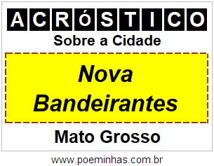 Acróstico Para Imprimir Sobre a Cidade Nova Bandeirantes