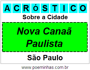 Acróstico Para Imprimir Sobre a Cidade Nova Canaã Paulista