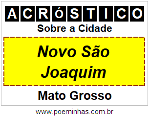 Acróstico Para Imprimir Sobre a Cidade Novo São Joaquim