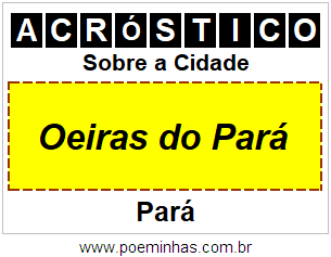 Acróstico Para Imprimir Sobre a Cidade Oeiras do Pará