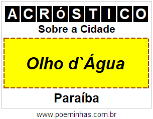 Acróstico Para Imprimir Sobre a Cidade Olho d`Água