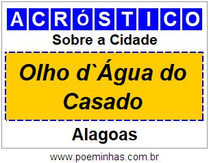 Acróstico Para Imprimir Sobre a Cidade Olho d`Água do Casado