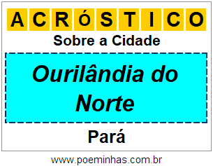 Acróstico Para Imprimir Sobre a Cidade Ourilândia do Norte