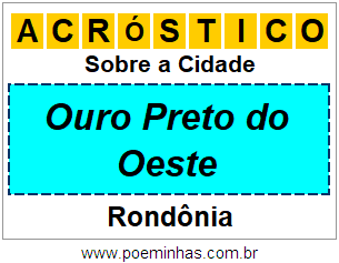 Acróstico Para Imprimir Sobre a Cidade Ouro Preto do Oeste