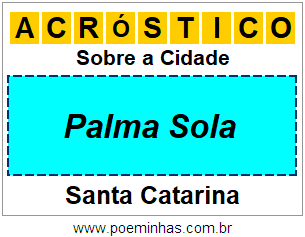 Acróstico Para Imprimir Sobre a Cidade Palma Sola