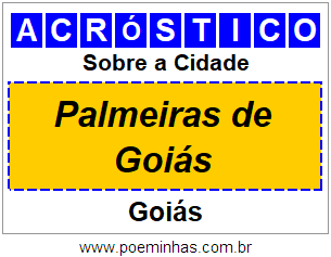 Acróstico Para Imprimir Sobre a Cidade Palmeiras de Goiás