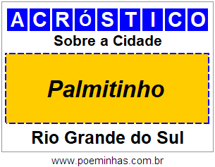 Acróstico Para Imprimir Sobre a Cidade Palmitinho