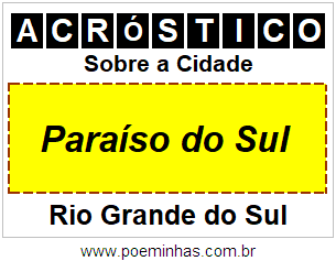 Acróstico Para Imprimir Sobre a Cidade Paraíso do Sul