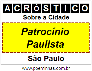 Acróstico Para Imprimir Sobre a Cidade Patrocínio Paulista