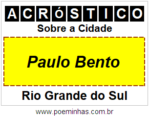 Acróstico Para Imprimir Sobre a Cidade Paulo Bento