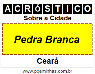 Acróstico Para Imprimir Sobre a Cidade Pedra Branca