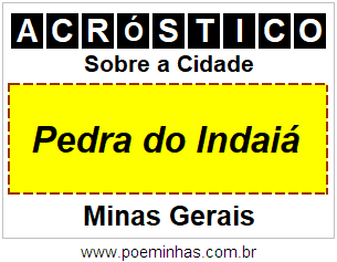 Acróstico Para Imprimir Sobre a Cidade Pedra do Indaiá