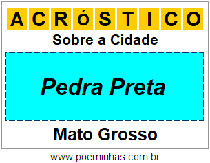 Acróstico Para Imprimir Sobre a Cidade Pedra Preta