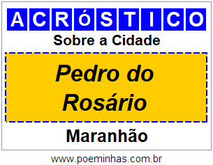 Acróstico Para Imprimir Sobre a Cidade Pedro do Rosário