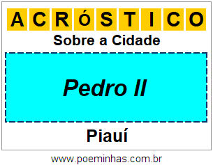 Acróstico Para Imprimir Sobre a Cidade Pedro II