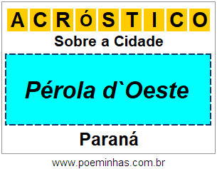 Acróstico Para Imprimir Sobre a Cidade Pérola d`Oeste