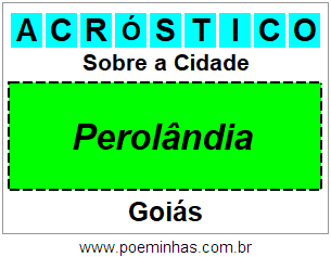 Acróstico Para Imprimir Sobre a Cidade Perolândia