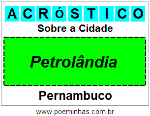 Acróstico Para Imprimir Sobre a Cidade Petrolândia