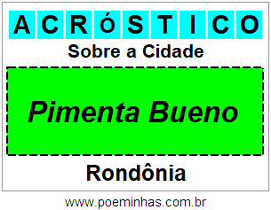 Acróstico Para Imprimir Sobre a Cidade Pimenta Bueno