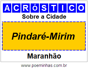 Acróstico Para Imprimir Sobre a Cidade Pindaré-Mirim