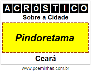 Acróstico Para Imprimir Sobre a Cidade Pindoretama