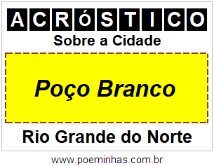 Acróstico Para Imprimir Sobre a Cidade Poço Branco