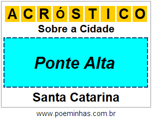 Acróstico Para Imprimir Sobre a Cidade Ponte Alta