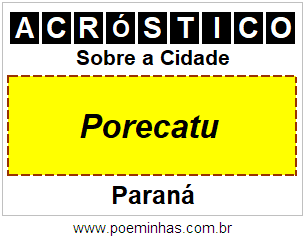 Acróstico Para Imprimir Sobre a Cidade Porecatu