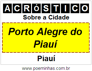 Acróstico Para Imprimir Sobre a Cidade Porto Alegre do Piauí