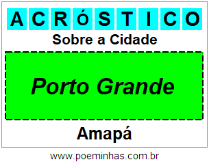 Acróstico Para Imprimir Sobre a Cidade Porto Grande