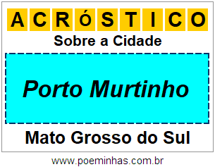 Acróstico Para Imprimir Sobre a Cidade Porto Murtinho