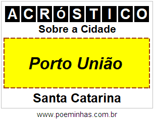 Acróstico Para Imprimir Sobre a Cidade Porto União