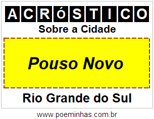 Acróstico Para Imprimir Sobre a Cidade Pouso Novo