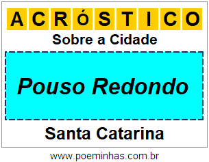 Acróstico Para Imprimir Sobre a Cidade Pouso Redondo