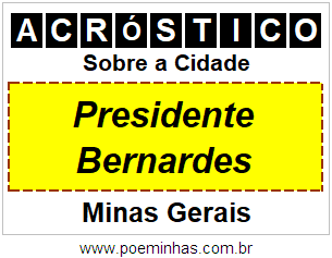 Acróstico Para Imprimir Sobre a Cidade Presidente Bernardes