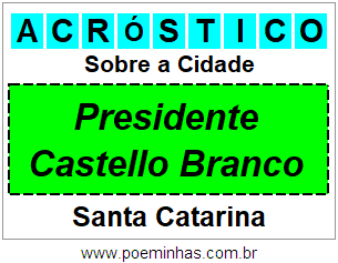 Acróstico Para Imprimir Sobre a Cidade Presidente Castello Branco