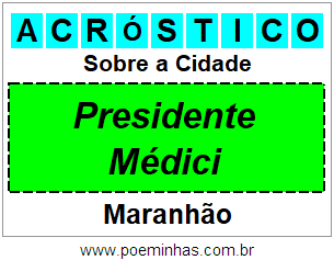 Acróstico Para Imprimir Sobre a Cidade Presidente Médici