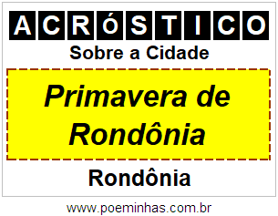 Acróstico Para Imprimir Sobre a Cidade Primavera de Rondônia