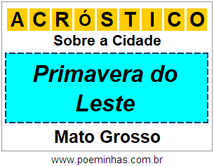 Acróstico Para Imprimir Sobre a Cidade Primavera do Leste