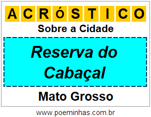 Acróstico Para Imprimir Sobre a Cidade Reserva do Cabaçal