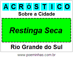 Acróstico Para Imprimir Sobre a Cidade Restinga Seca