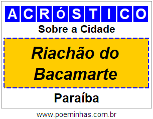 Acróstico Para Imprimir Sobre a Cidade Riachão do Bacamarte