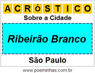 Acróstico Para Imprimir Sobre a Cidade Ribeirão Branco