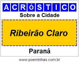 Acróstico Para Imprimir Sobre a Cidade Ribeirão Claro